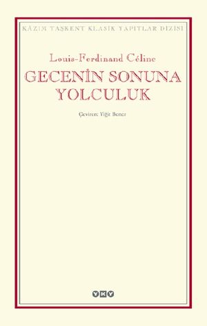 [Ferdinand Bardamu 01] • Gecenin Sonuna Yolculuk